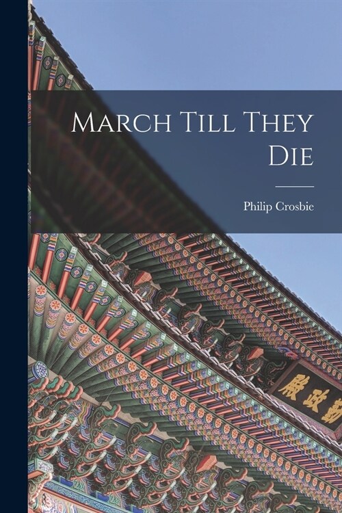 March Till They Die (Paperback)