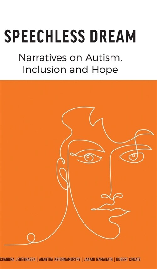 Speechless Dream: Narratives on Autism, Inclusion and Hope (Hardcover)