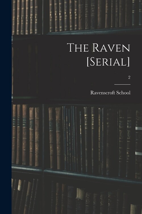 The Raven [serial]; 2 (Paperback)