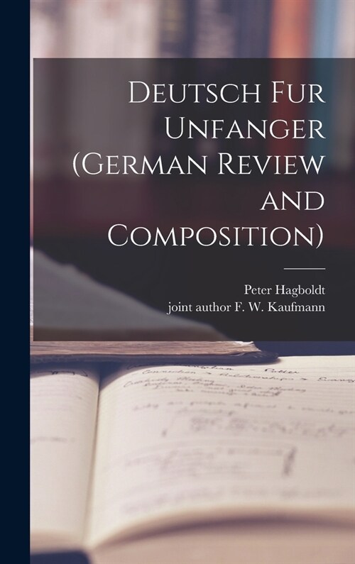 Deutsch Fur Unfanger (German Review and Composition) (Hardcover)