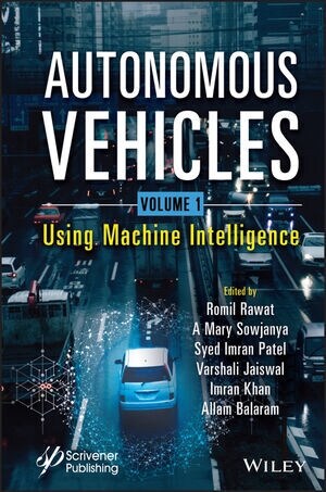 Autonomous Vehicles, Volume 1: Using Machine Intelligence (Hardcover)