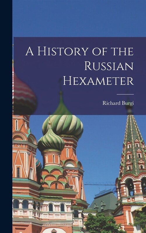 A History of the Russian Hexameter (Hardcover)