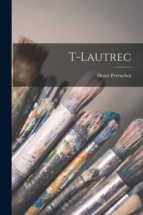 T-Lautrec (Paperback)