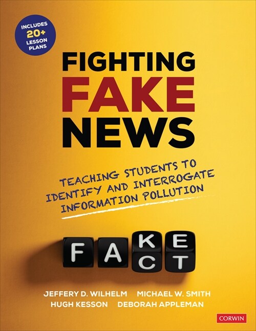 Fighting Fake News: Teaching Students to Identify and Interrogate Information Pollution (Paperback)