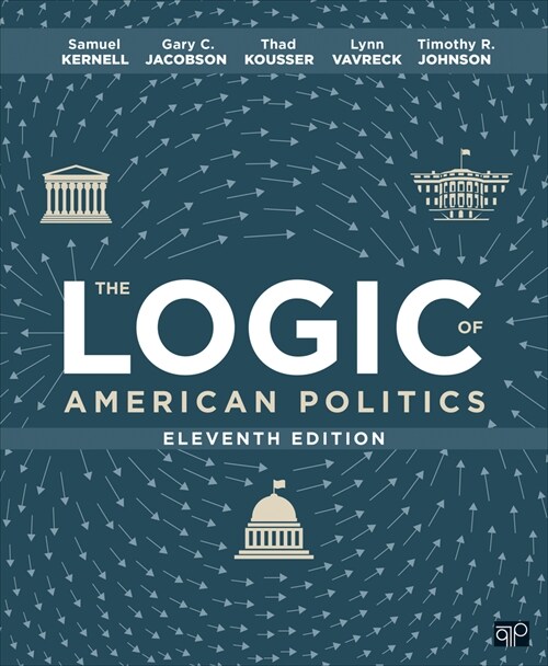 The Logic of American Politics (Paperback, 11)