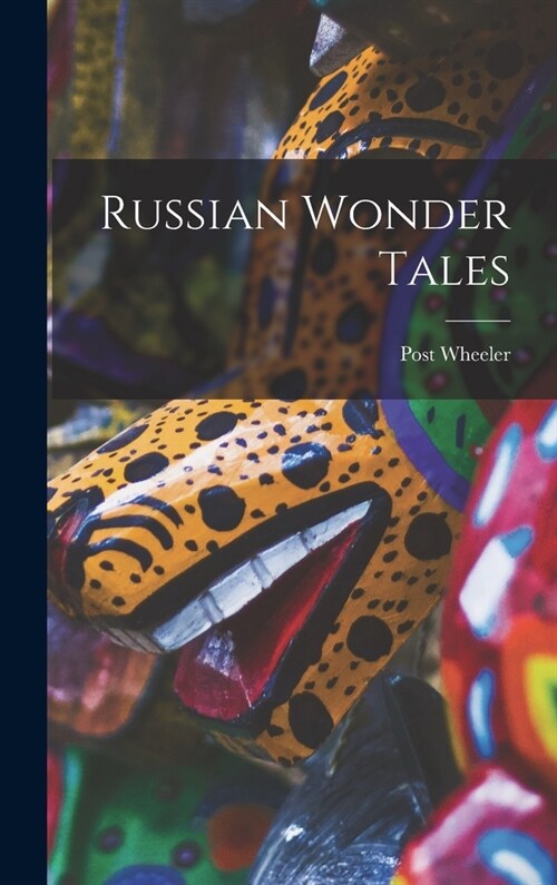 Russian Wonder Tales (Hardcover)