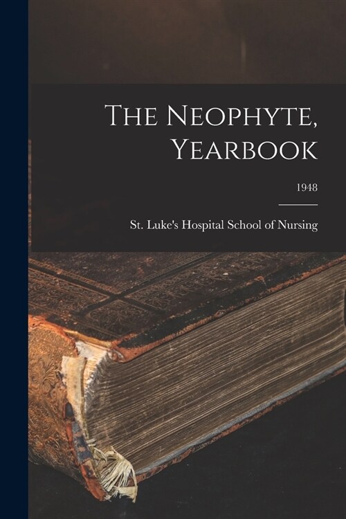 The Neophyte, Yearbook; 1948 (Paperback)