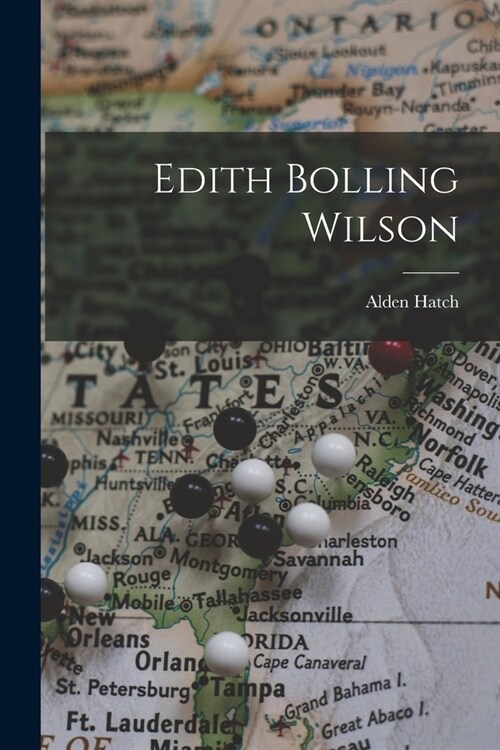 Edith Bolling Wilson (Paperback)
