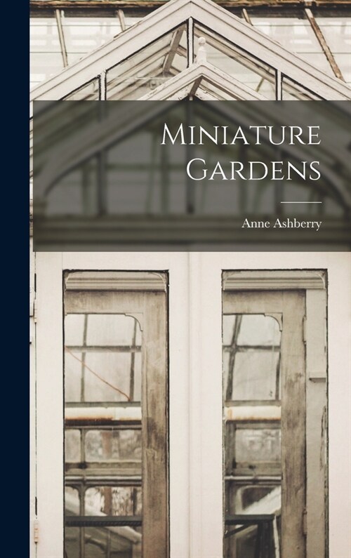 Miniature Gardens (Hardcover)