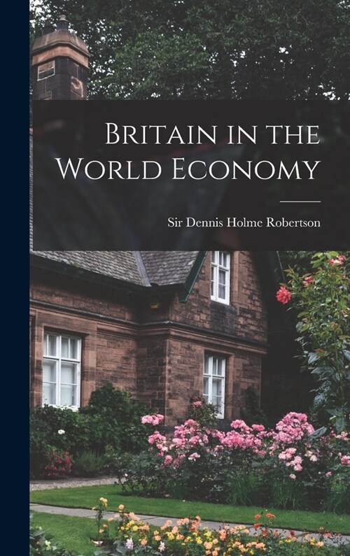 Britain in the World Economy (Hardcover)