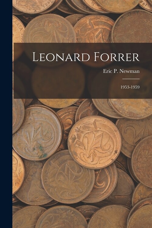Leonard Forrer: 1953-1959 (Paperback)