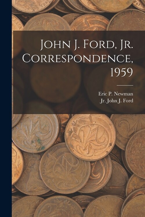 John J. Ford, Jr. Correspondence, 1959 (Paperback)