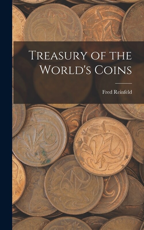 Treasury of the Worlds Coins (Hardcover)