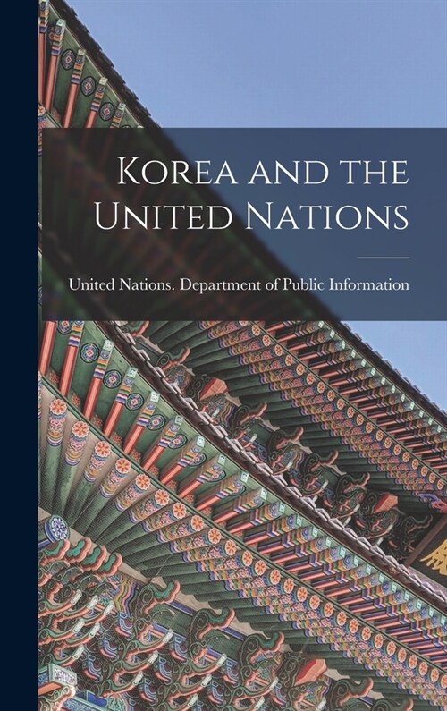 Korea and the United Nations (Hardcover)