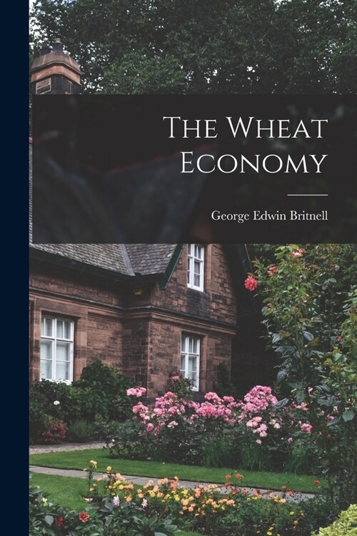 The Wheat Economy (Paperback)