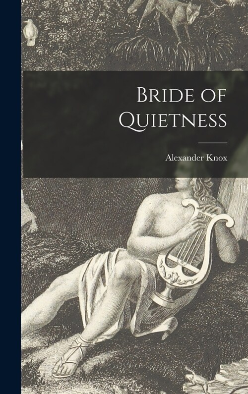 Bride of Quietness (Hardcover)