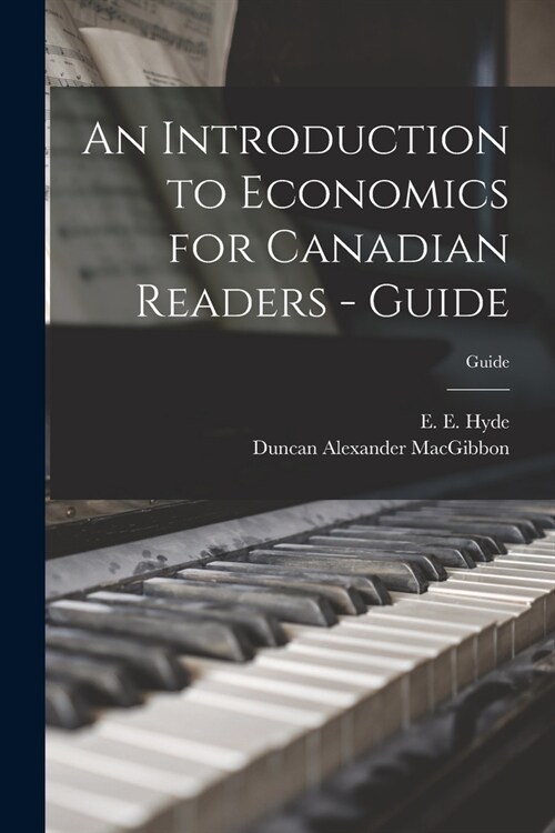 An Introduction to Economics for Canadian Readers - Guide; Guide (Paperback)