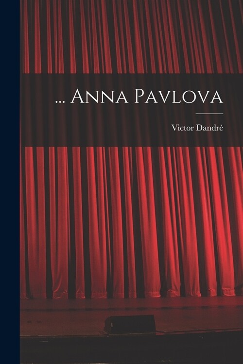 ... Anna Pavlova (Paperback)