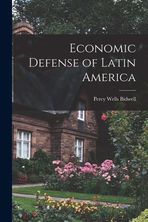 Economic Defense of Latin America (Paperback)
