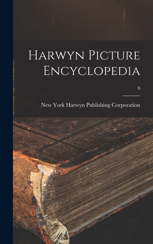 Harwyn Picture Encyclopedia; 6 (Hardcover)