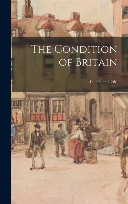 The Condition of Britain (Hardcover)