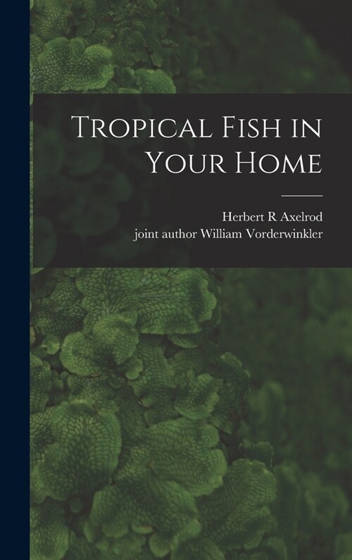 Tropical Fish in Your Home (Hardcover)