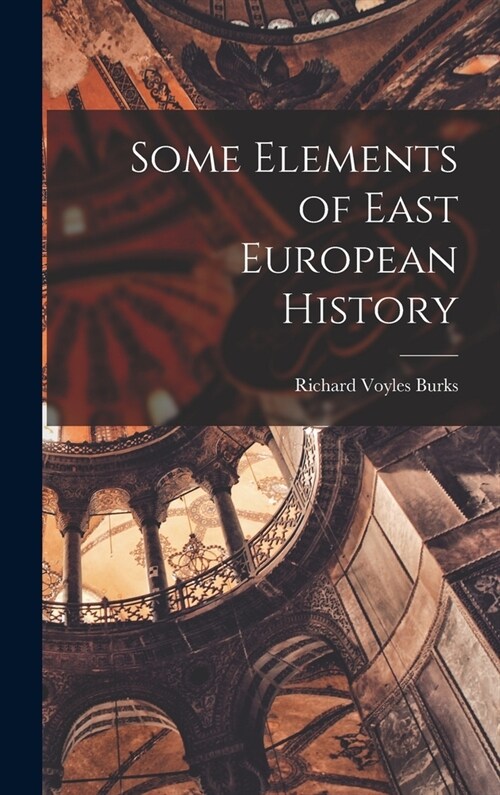 Some Elements of East European History (Hardcover)