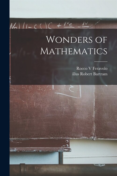 Wonders of Mathematics (Paperback)