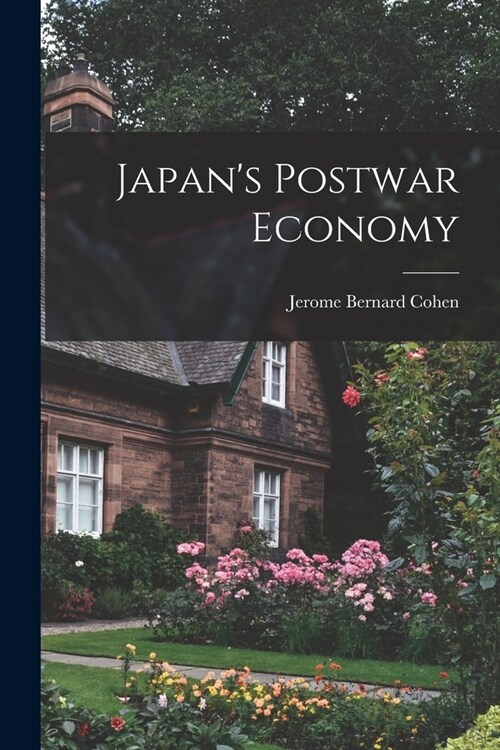 Japans Postwar Economy (Paperback)