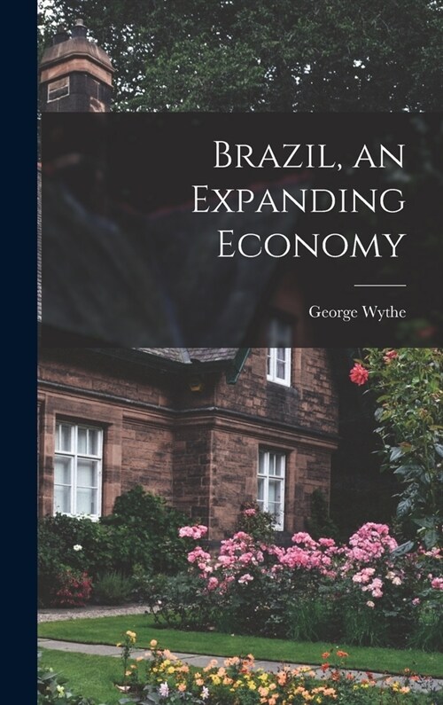 Brazil, an Expanding Economy (Hardcover)