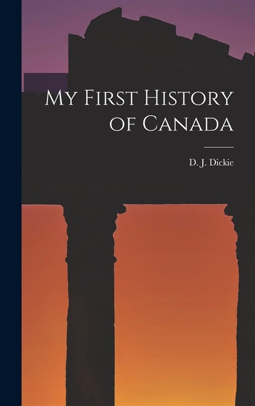 My First History of Canada (Hardcover)