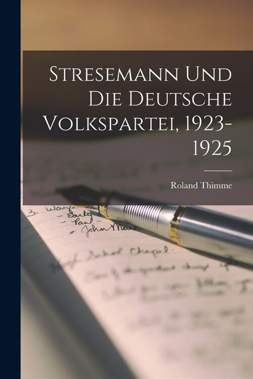 Stresemann Und Die Deutsche Volkspartei, 1923-1925 (Paperback)