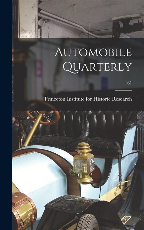 Automobile Quarterly; 161 (Hardcover)