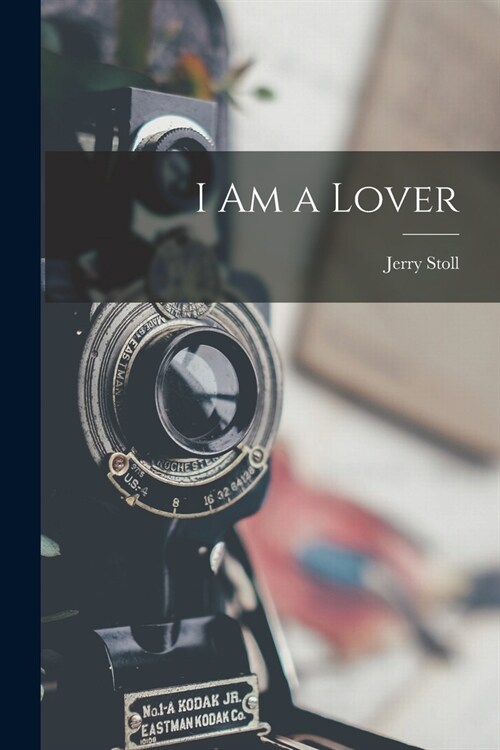 I Am a Lover (Paperback)