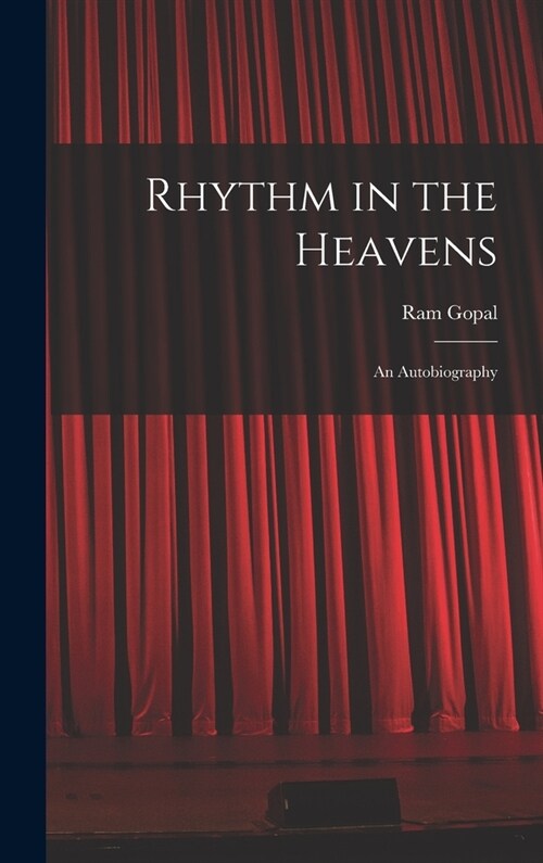 Rhythm in the Heavens; an Autobiography (Hardcover)