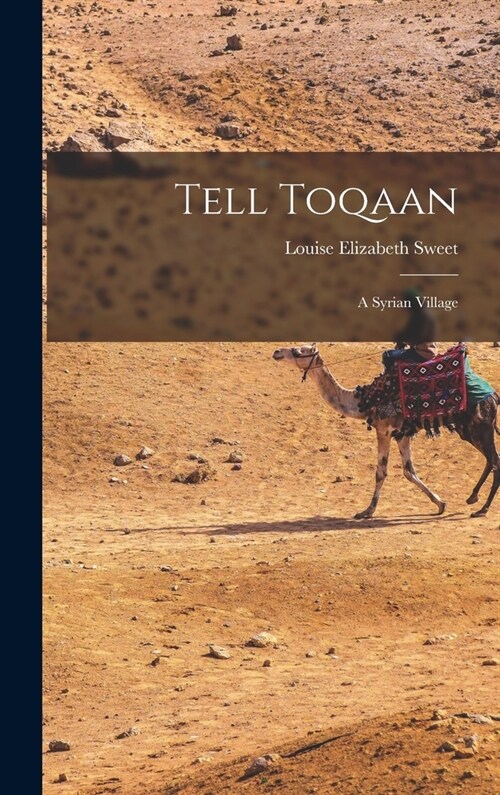 Tell Toqaan: a Syrian Village (Hardcover)