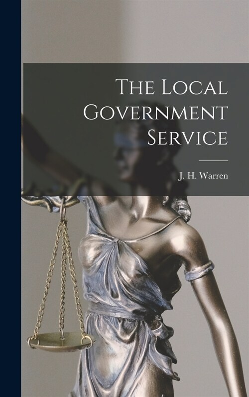 The Local Government Service (Hardcover)