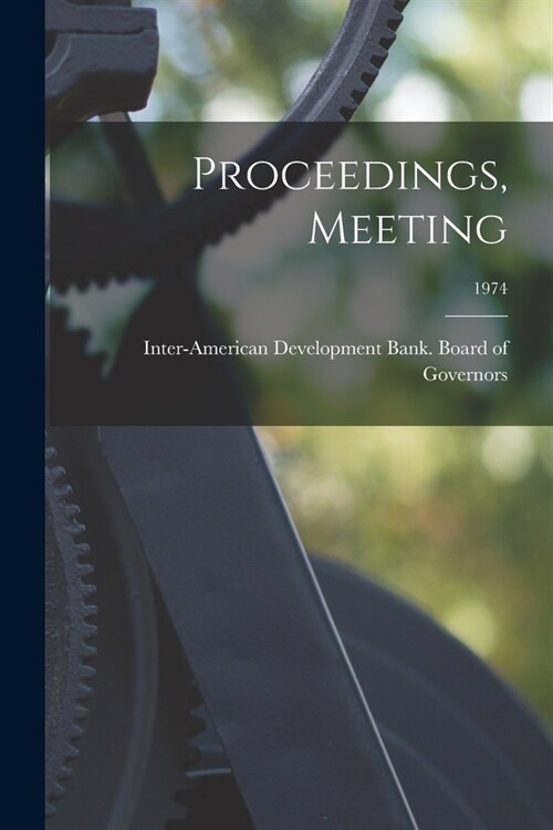 Proceedings, Meeting; 1974 (Paperback)