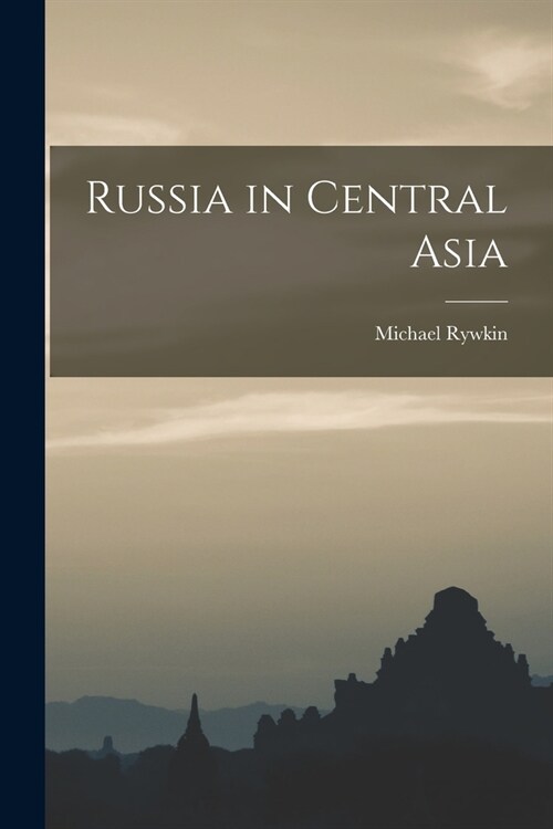 Russia in Central Asia (Paperback)