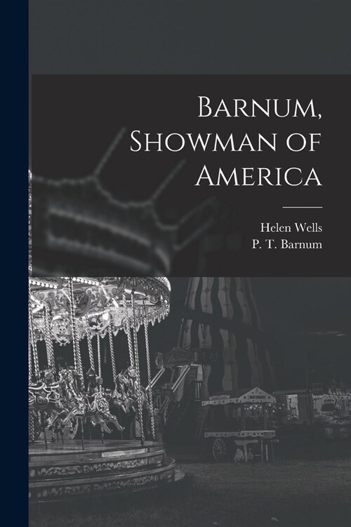 Barnum, Showman of America (Paperback)