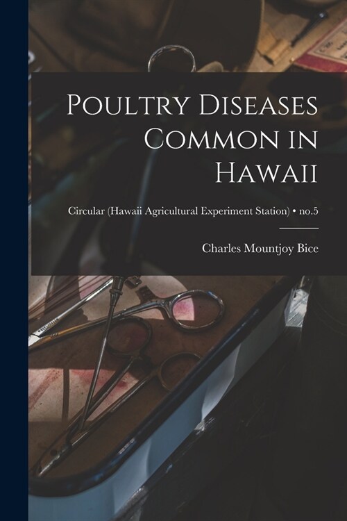 Poultry Diseases Common in Hawaii; no.5 (Paperback)