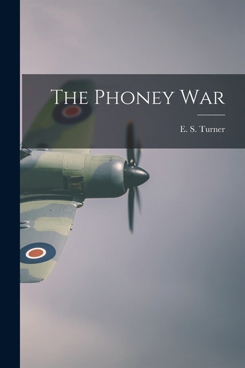 The Phoney War (Paperback)