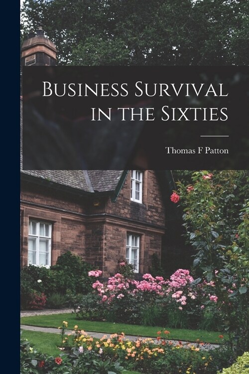 Business Survival in the Sixties (Paperback)