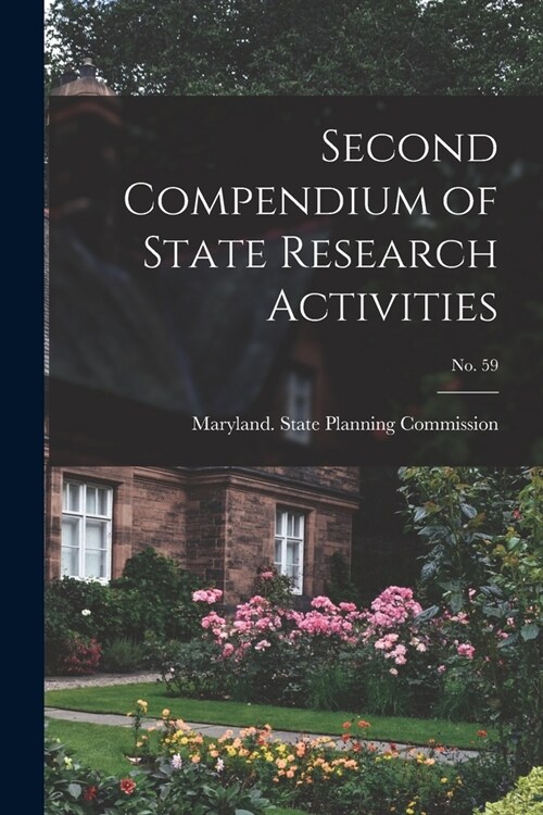 Second Compendium of State Research Activities; No. 59 (Paperback)