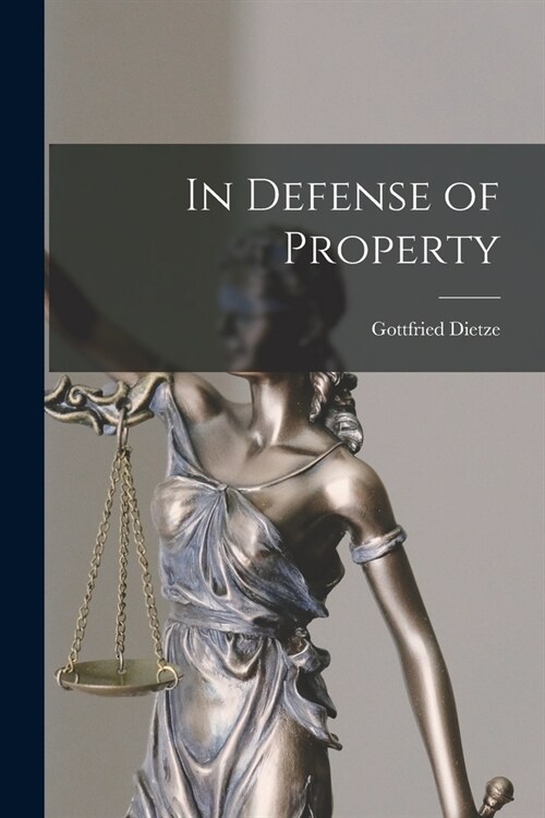 In Defense of Property (Paperback)