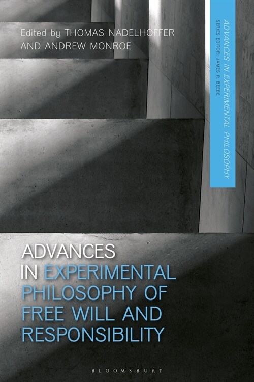 Advances in Experimental Philosophy of Free Will and Responsibility (Paperback)