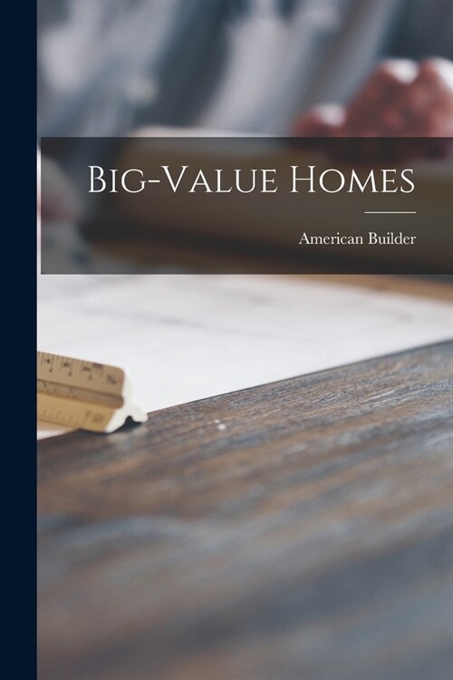 Big-value Homes (Paperback)