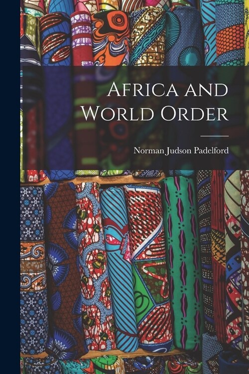 Africa and World Order (Paperback)