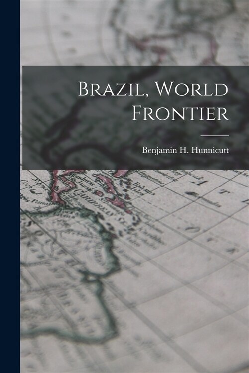 Brazil, World Frontier (Paperback)