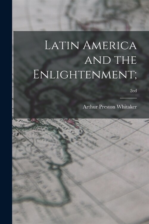 Latin America and the Enlightenment;; 2ed (Paperback)